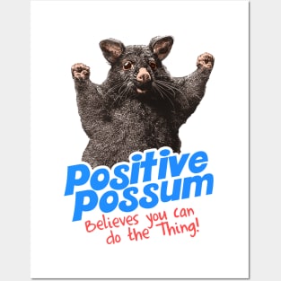 Positive Possum Believes You Can Do The Thing! Posters and Art